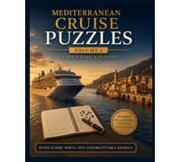 Mediterranean Cruise Puzzles - Volume I: A Travel Activity Book with Word Searches, Crosswords, Trivia & Puzzles from Barcelona to Valletta