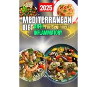 Mediterranean Diet: Anti-inflammatory for Beginners