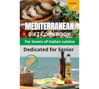 Mediterranean Diet Cook Book for Senior: For lovers of Italian cuisine