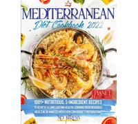 Mediterranean Diet Cookbook 2022 - NO STRESS: 1001+ Nutritious, 5-Ingredient Rec