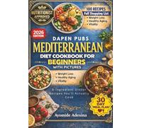 Mediterranean Diet Cookbook for Beginners with Pictures: 5-Ingredient Dinner Recipes You'll Actually Cook
