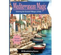 Mediterranean Magic; Coloring the Coastal Villages of Italy
