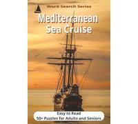 Mediterranean Sea Cruise Word Search: Easy-to-Read Puzzles for Adults & Seniors