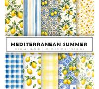 Mediterranean Summer: Amalfi Lemon Patterns & Italian Citrus Backgrounds for Scrapbooking, Junk Journals, Card Making, Paper Crafts, Collage Art & DIY ... | 20 Double-Sided Designs | 8.5 x 8.5 Inches