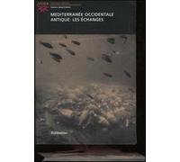 Méditerranée occidentale antique: les échanges. Atti del seminario (Marsig...