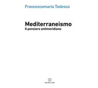 Mediterraneismo. Il pensiero antimeridiano