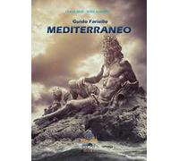 Mediterraneo. Ediz. illustrata