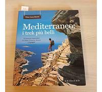 MEDITERRANEO I TREK PIU' BELLI - BOETTI 21 itinerari imperdibili GRIBAUDO 2015