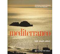 Mediterraneo. Storie/Incontri/Culture