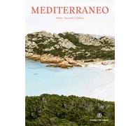 Mediterraneo. Storie/Incontri/Culture. Ediz. a colori