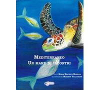 Mediterraneo. Un mare di incontri