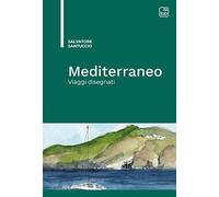 Mediterraneo. Viaggi disegnati