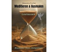 Meditieren und Ausmalen: Loslassen