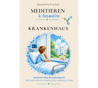 Meditieren und Ausmalen: Premium Krankenhaus Edition