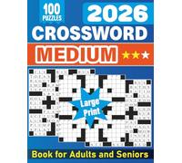 Medium Crossword Puzzle Book for Adults and Seniors: 100 Engaging Medium-Difficulty Crosswords for Relaxation, Brain Training, Memory Boosting, and ... Perfect Gift for Crossword Puzzle Lovers)