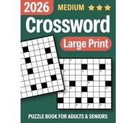 Medium Crossword Puzzle Book for Adults and Seniors: Crossword Puzzle Fun for Adults and Seniors - Medium-Level Puzzles That Strengthen Memory and Enhance Focus
