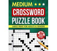 Medium-Difficulty Crossword Puzzle Book for Adults and Seniors with 100 Themed Puzzles: Sharpen Your Mind with Topic-Based Challenges for ... (The Perfect Gift for Puzzle Lover)