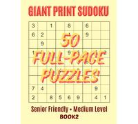 Medium Difficulty Sudoku: 50 Large Print Puzzles for Adults - 9x9 Grids - Medium Sudoku Series Book 2: Brain Training Activity Book with Full-Page Puzzles for Focus and Relaxation