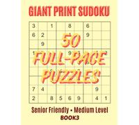 Medium Difficulty Sudoku: 50 Large Print Puzzles for Adults - 9x9 Grids - Medium Sudoku Series Book 3: Brain Training Activity Book with Full-Page Puzzles for Focus and Relaxation