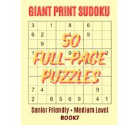 Medium Difficulty Sudoku: 50 Large Print Puzzles for Adults - 9x9 Grids - Medium Sudoku Series Book 7: Brain Training Activity Book with Full-Page Puzzles and Solutions Included