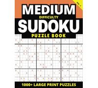 Medium Difficulty Sudoku Puzzle Book: 1000+ Large Print Puzzles | Vol. 1