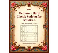 Medium + Hard Classic Sudoku for Seniors-2: Large Print Puzzles - 8.5x11