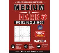 Medium & Hard Sudoku Puzzle Book - Vol. 1: 1000+ Medium & Hard Sudoku Puzzles with Solutions for Adults & Experienced Players | Large Print Brain Training