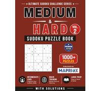 Medium & Hard Sudoku Puzzle Book - Vol. 2: 1000+ Medium & Hard Sudoku Puzzles with Solutions for Experienced Players | Large Print Brain Training