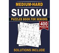 Medium-Hard Sudoku Puzzles Book For Seniors: Large Print Logic Challenges for Mental Sharpness and Confident Problem-Solving