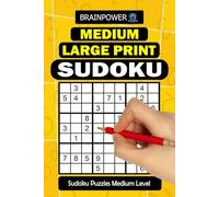 Medium Large Print Sudoku: Medium-Level Large Print Sudoku Puzzle Book for Adults with Classic 9×9 Grids and Solutions Included