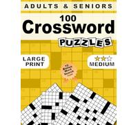 Medium Level Crossword Puzzle Book for Adults and Seniors: 100 Engaging Word Puzzles to Stimulate Your Brain, Improve Focus, and Relax (A Great Gift for Crossword Fans)