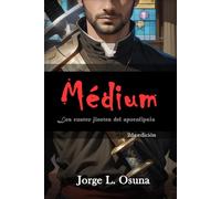 Médium: Los cuatro jinetes del apocalipsis