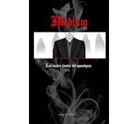 Médium: Los cuatro jinetes del apocalipsis