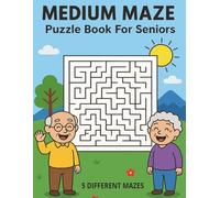 Medium Maze Puzzle Book For Seniors Large Print: 100 Relaxing Maze Puzzles - Medium Level with 5 Unique Styles - Solutions Included - 8,5x11 Big Size
