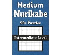 Medium Nurikabe: Intermediate Level Nurikabe Puzzles for relaxation and focus| 6x9 inches, 110 pages| 50+ Puzzles| Solutions included | Large print, clean format | Includes instructions and tips