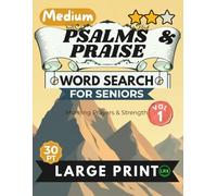 Medium Psalms & Praise Vol 1 Word Search for Seniors Large Print: 100 Inspiring Scripture Puzzles with 30pt Font and Diagonal Words - No Backward ... Prayers & Strength, Full Solutions Included
