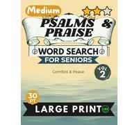 Medium Psalms & Praise Vol 2 Word Search for Seniors Large Print: 100 Inspiring Scripture Puzzles with 30pt Font and Diagonal Words - No Backward Words - Comfort & Peace, Full Solutions Included