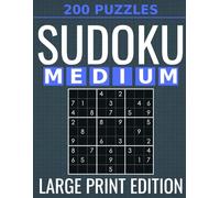 Medium Sudoku - 200 Large Print Puzzles: Balanced Brain-Training Logic Puzzles for Adults | One Puzzle Per Page | Solutions Included