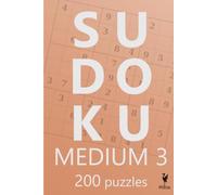 Medium Sudoku 3: 200 Intermediate Sudoku Puzzles for Adults