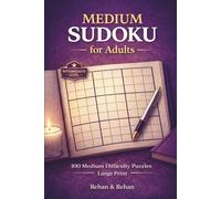 Medium Sudoku for Adults: 100 Medium Difficulty Puzzles Large Print