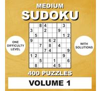 Medium Sudoku for Adults: 400 Puzzles with Solutions, Volume 1