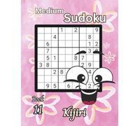 Medium Sudoku for Seniors Anytime: Volume 2: Senior Sudoku with Kijiri