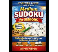 Medium Sudoku for Seniors: Large Print Sudoku Puzzles to Strengthen Memory, Focus, and Logical Thinking | Engaging Brain Games for Adults 60+