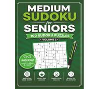 Medium Sudoku for Seniors: Volume 2 | 100 Large Print Sudoku Puzzles for Mental Stimulation, Relaxation, and Everyday Enjoyment