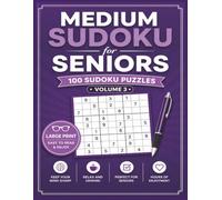 Medium Sudoku for Seniors: Volume 3 | 100 Large Print Sudoku Puzzles for Mental Stimulation, Relaxation, and Everyday Enjoyment