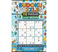 Medium Sudoku Puzzle Book: 110 Logic-Boosting Puzzles with Full Solutions | Perfect for Intermediate Solvers