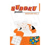 Medium Sudoku Puzzle Book for Adults: 100 Medium Sudoku Puzzles with Solutions (Volume 1): Fun Brain Games to Improve Focus and Logic Skills