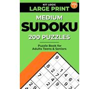 Medium Sudoku Puzzle Book for Adults: 200 Intermediate Level Puzzles & Full Solutions - Large Print Sudoku to Improve Focus, Build Skills & Enjoy Daily Brain Training