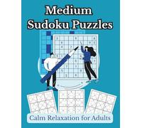 Medium Sudoku Puzzle Book for Adults: A Perfect Balance of Relaxation and Challenge. Boost your focus, Logic, and Memory with every grid.