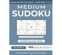 Medium Sudoku Puzzle Book for Adults -- Volume 7: 200 Medium Puzzles | One Puzzle Per Page | Large Print | 8.5" x 11" | for Relaxing Brain Training and Stress Relief